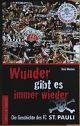 Wunder gibt es immer wieder - Standardwerk über den FC St.Pauli von René Martens